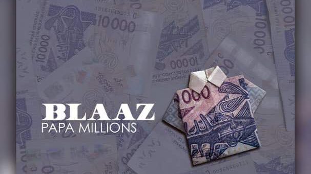 Blaaz – Papa Millions